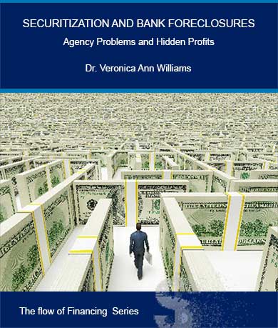 Securitization and Bank Foreclosures By Veronica Williams